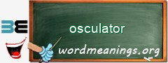WordMeaning blackboard for osculator